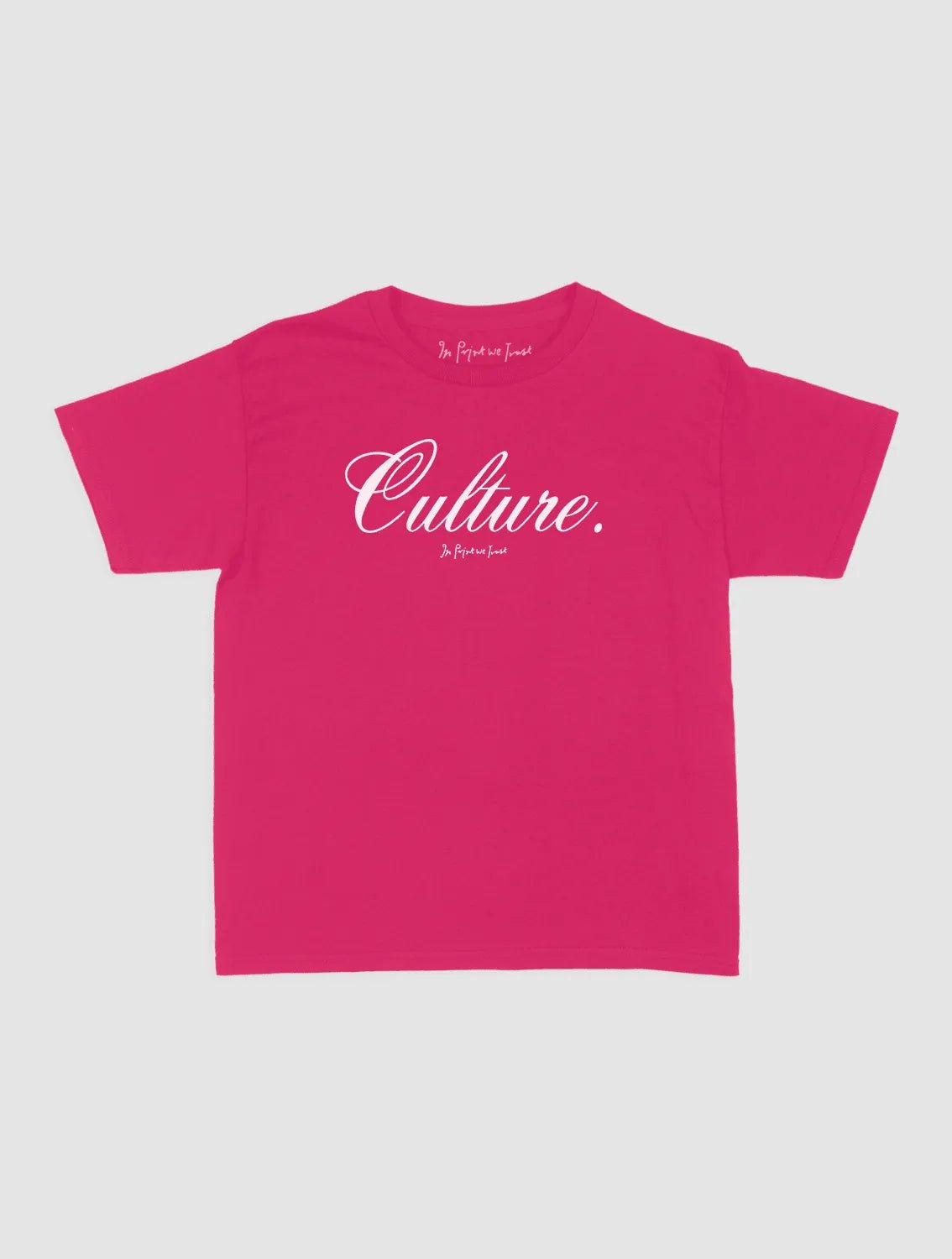 culture baby tee - In Print We Trust