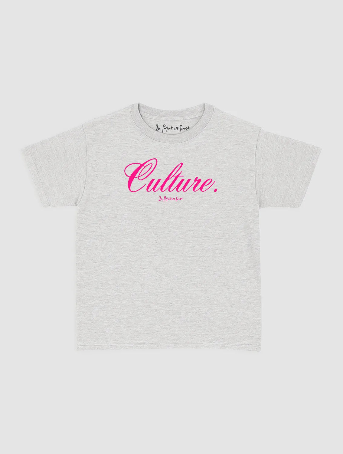 culture baby tee - In Print We Trust