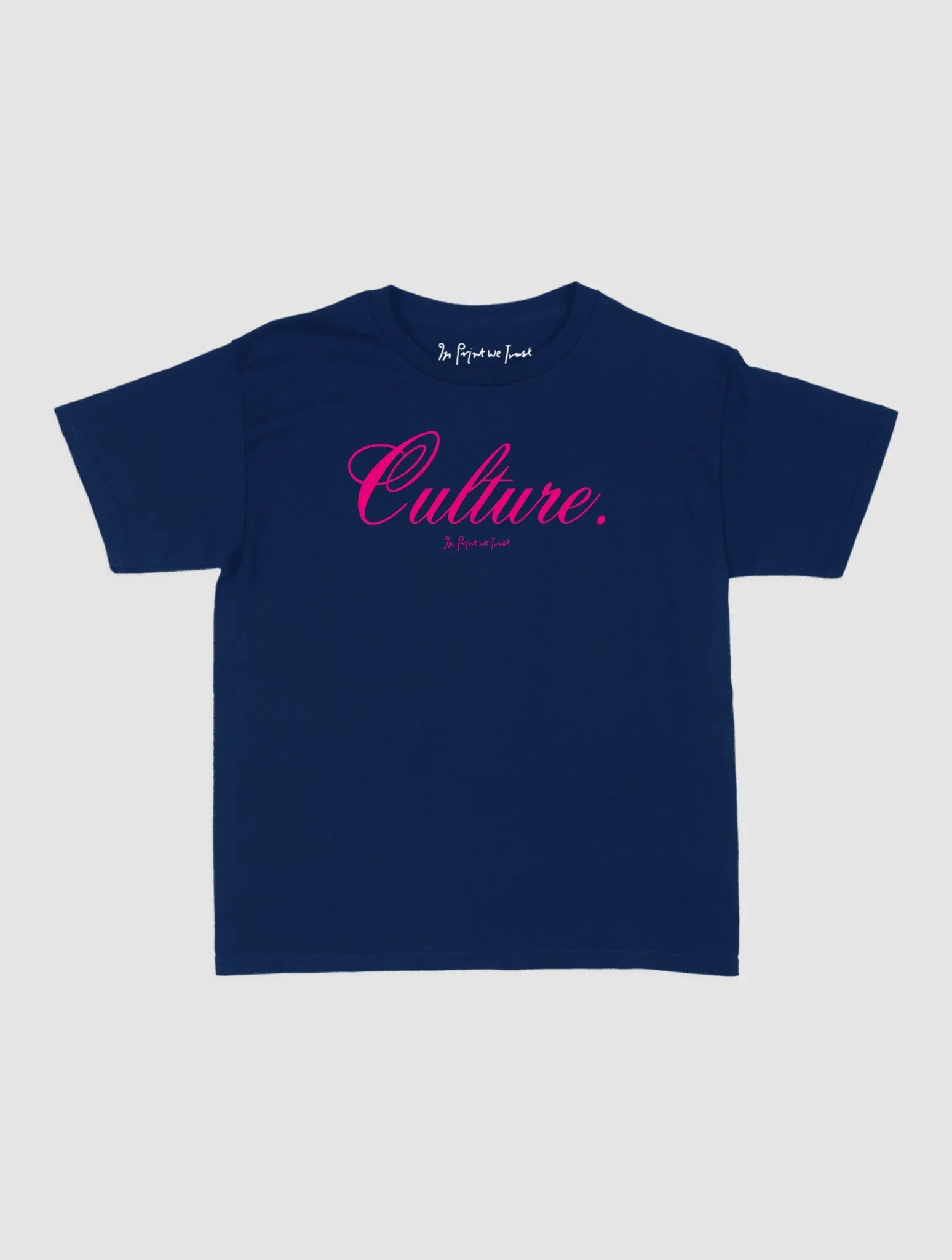 culture baby tee - In Print We Trust