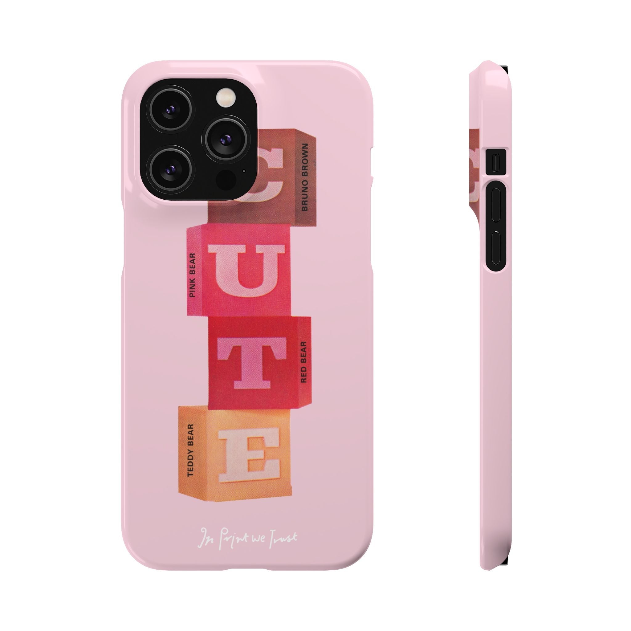 cute iPhone case - In Print We Trust