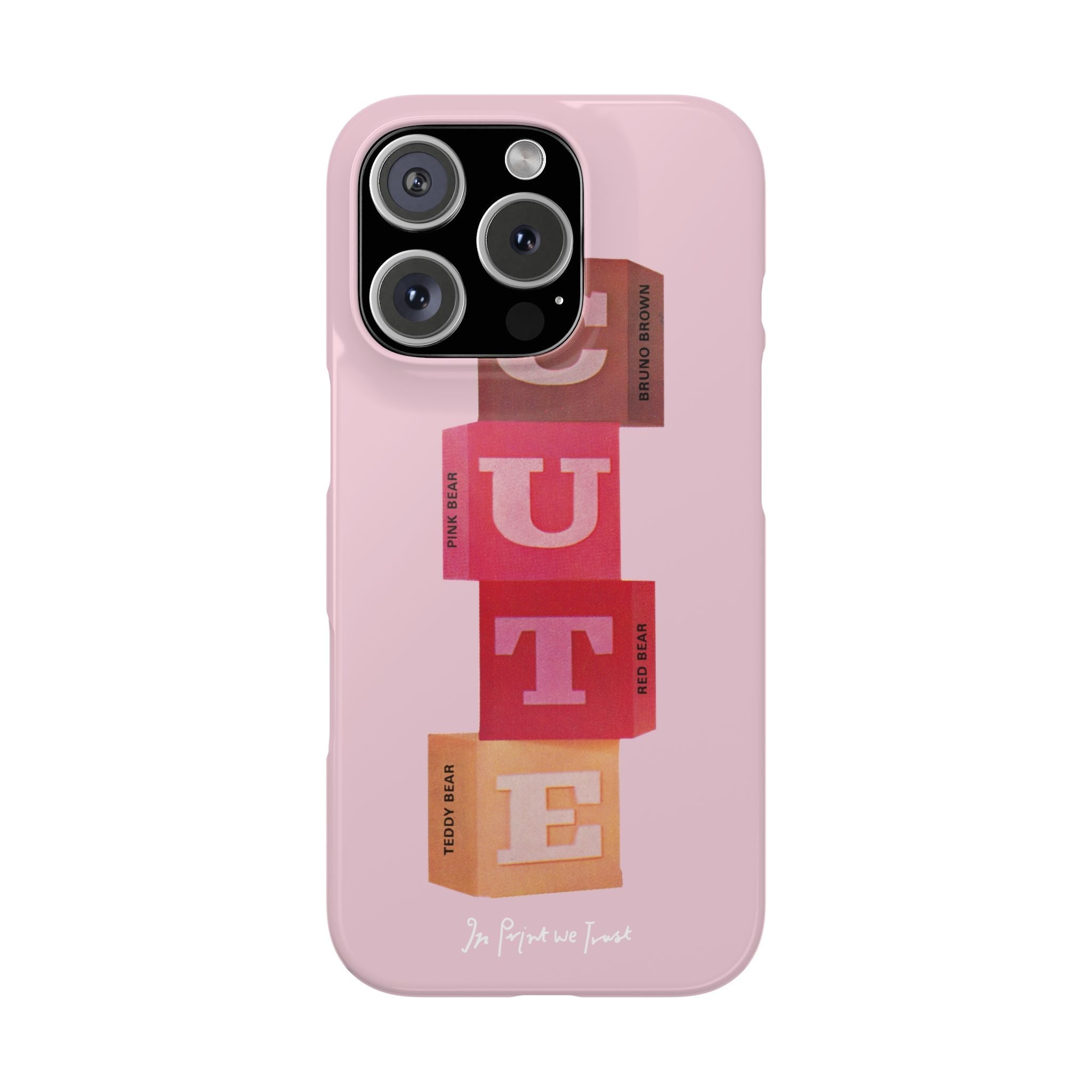 cute iPhone case - In Print We Trust