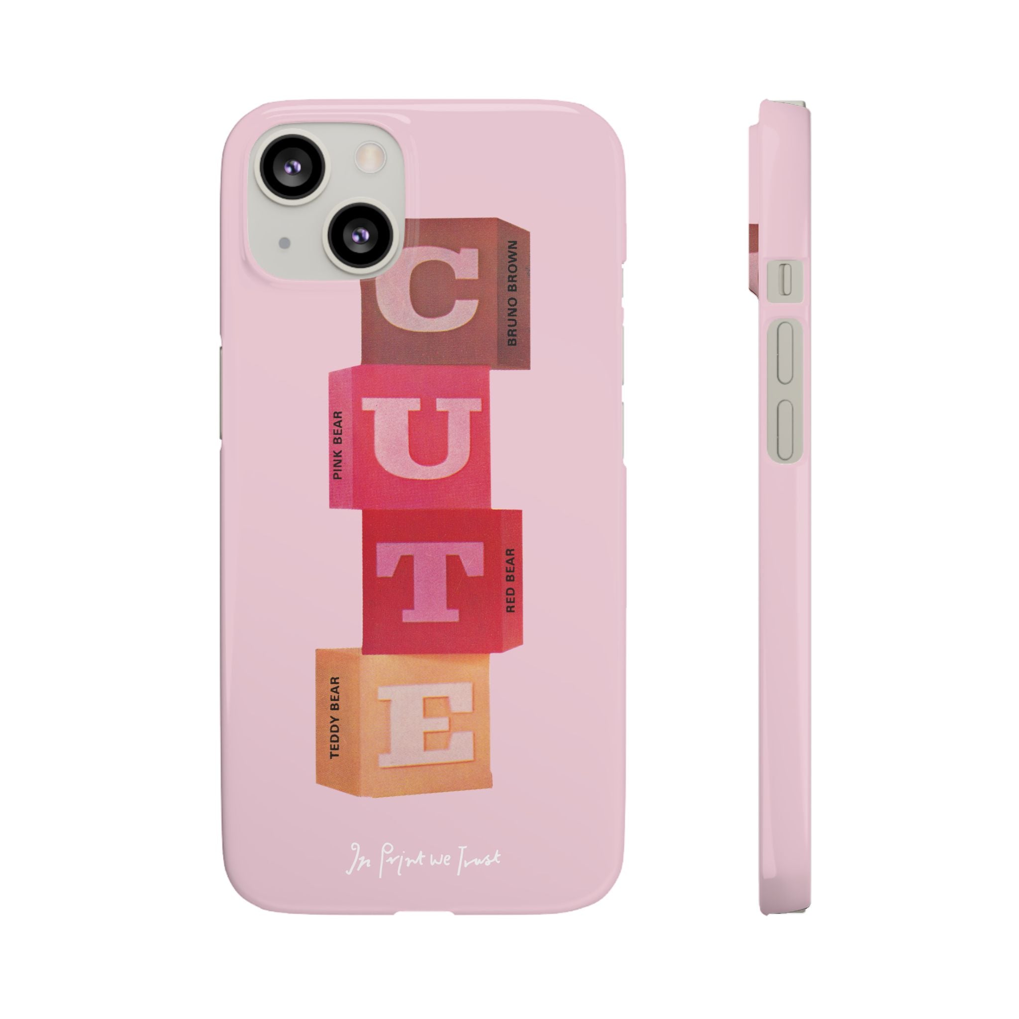 cute iPhone case - In Print We Trust