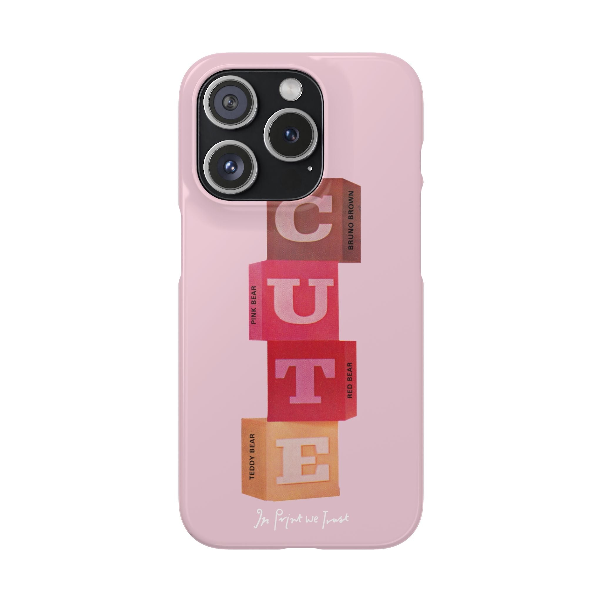 cute iPhone case - In Print We Trust