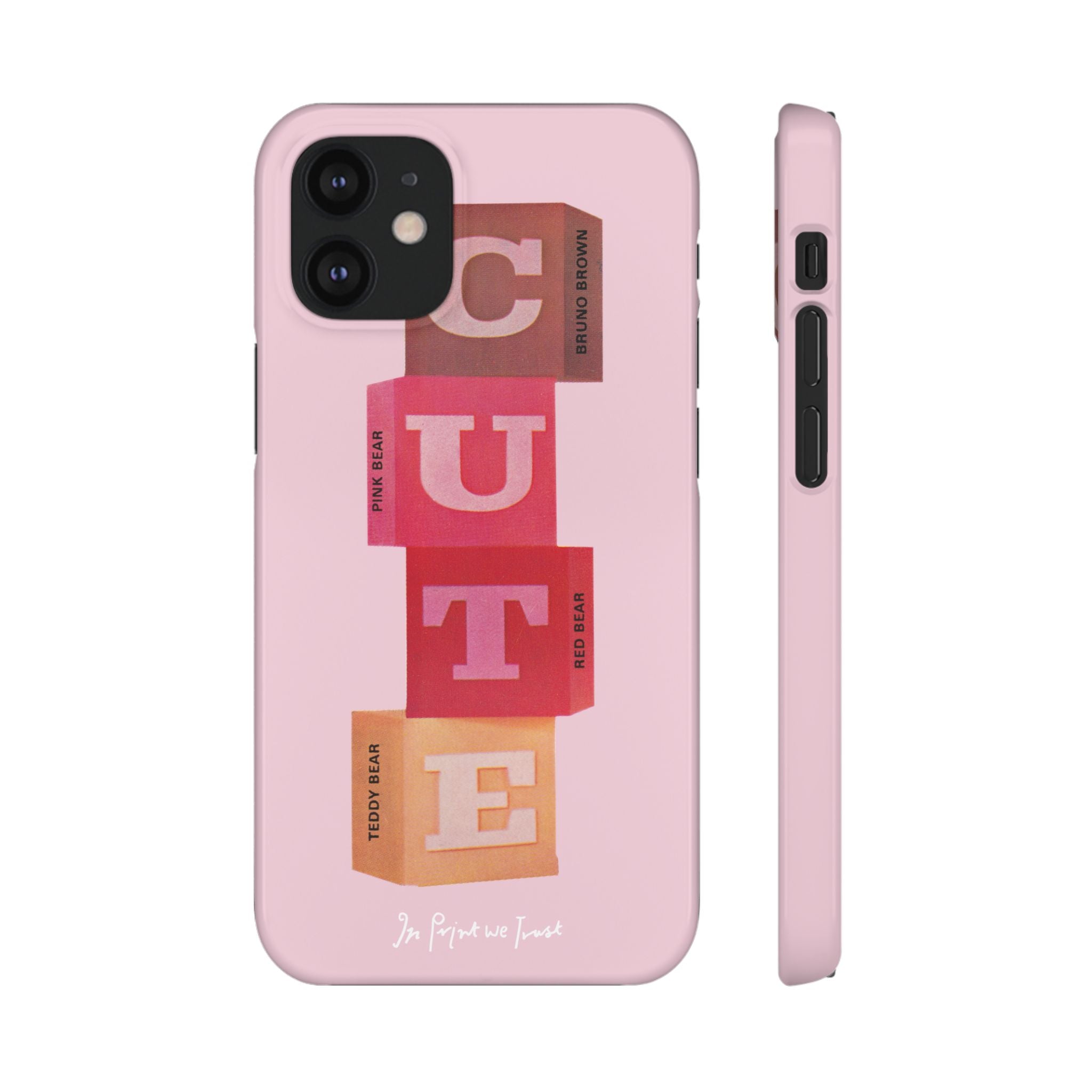 cute iPhone case - In Print We Trust