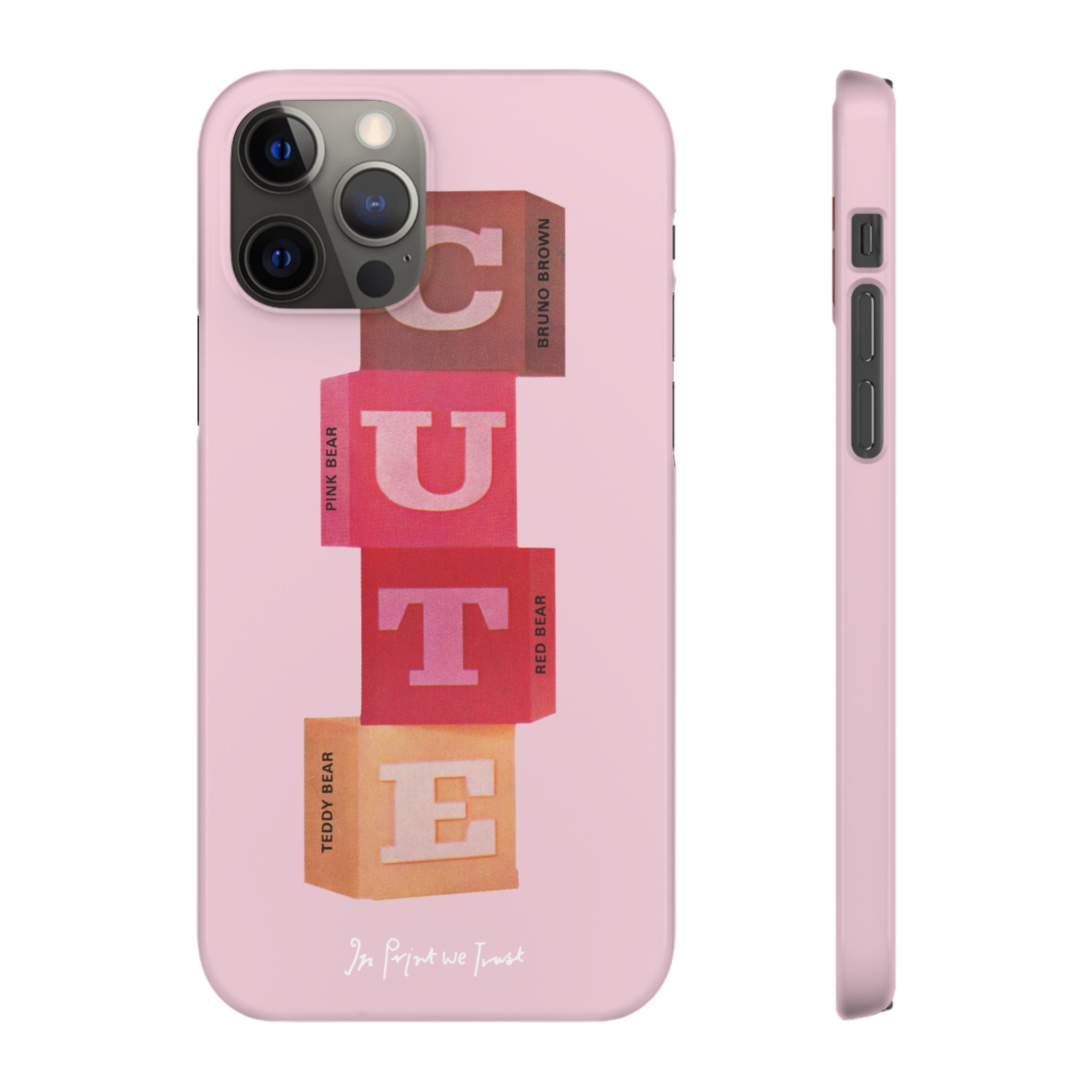 cute iPhone case - In Print We Trust