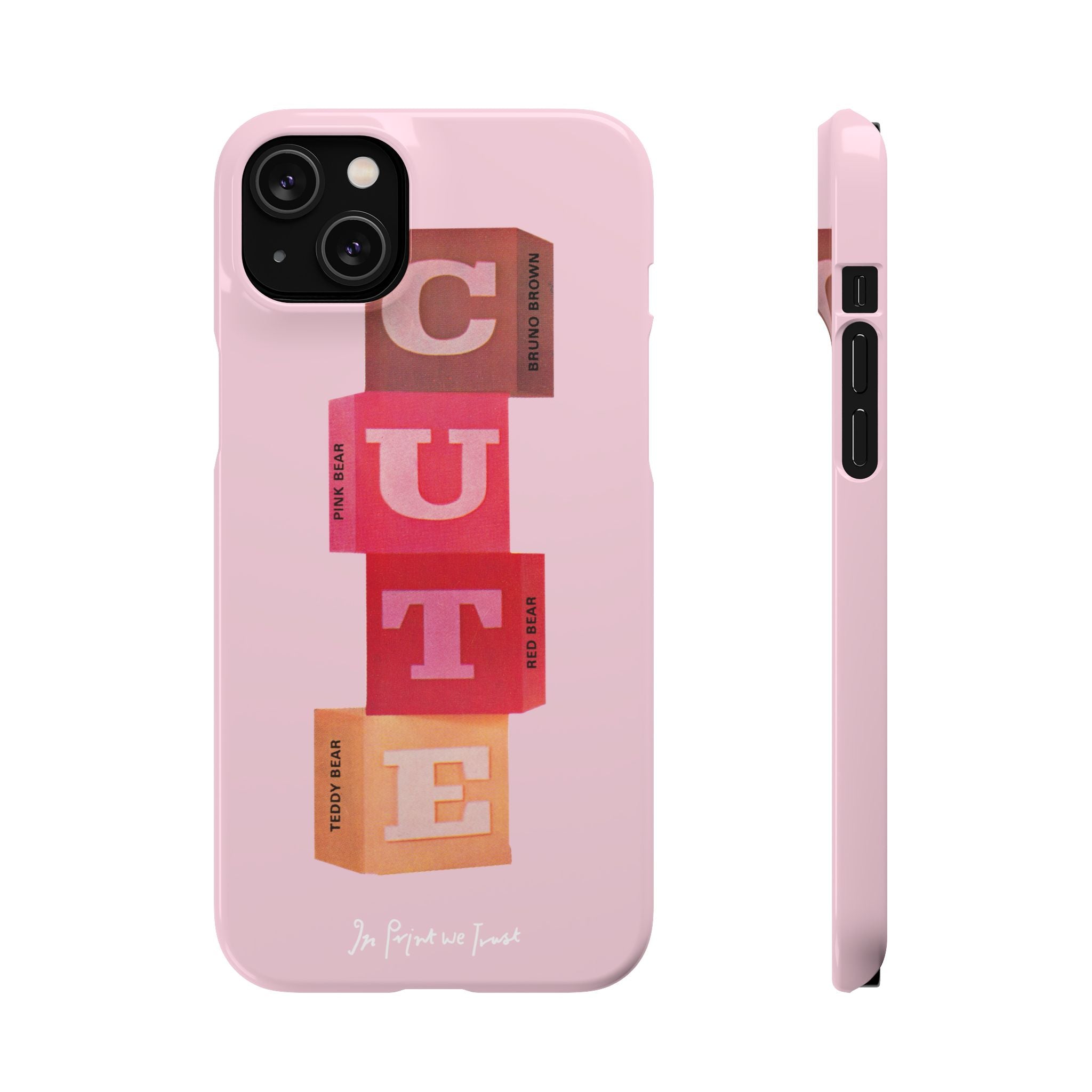 cute iPhone case - In Print We Trust