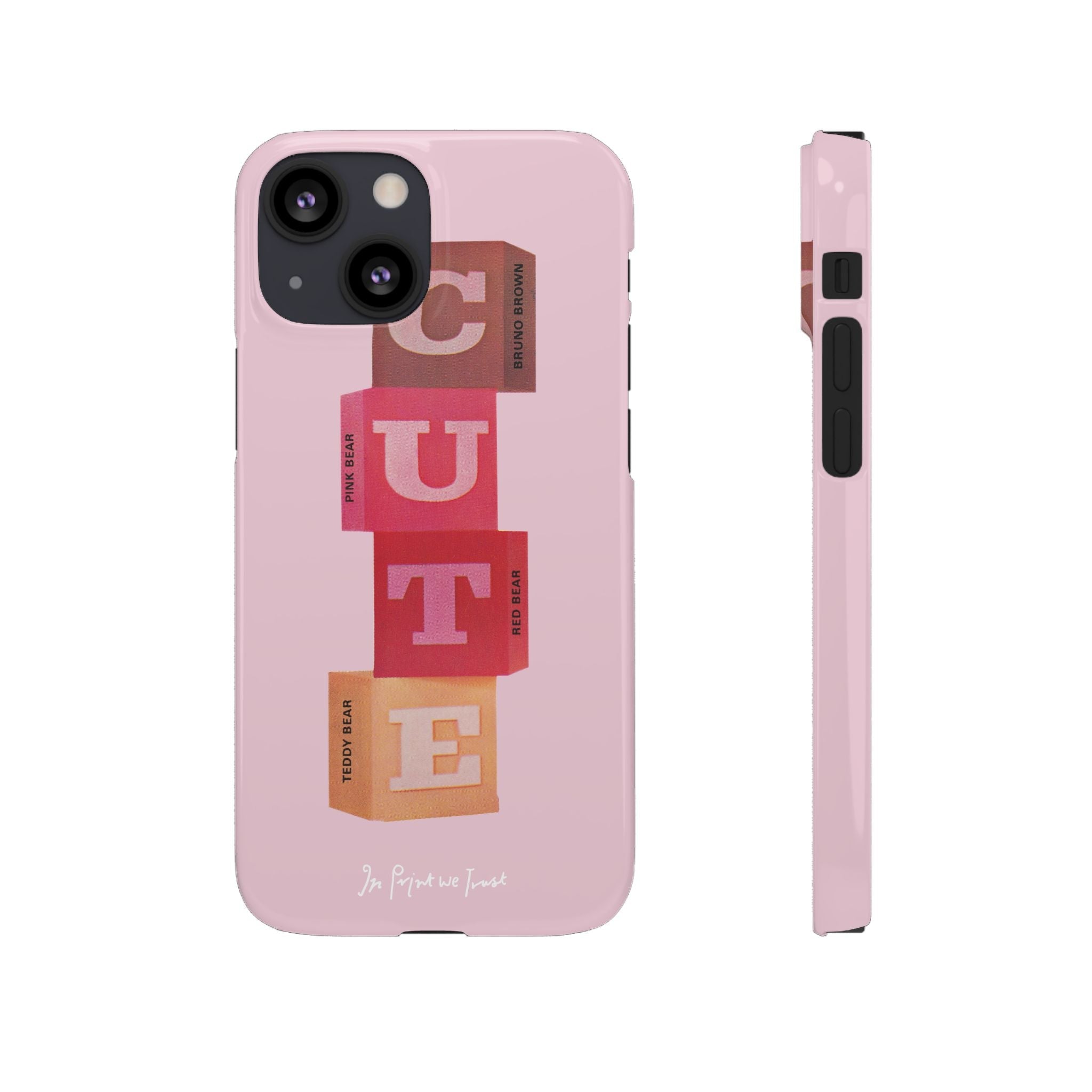 cute iPhone case - In Print We Trust