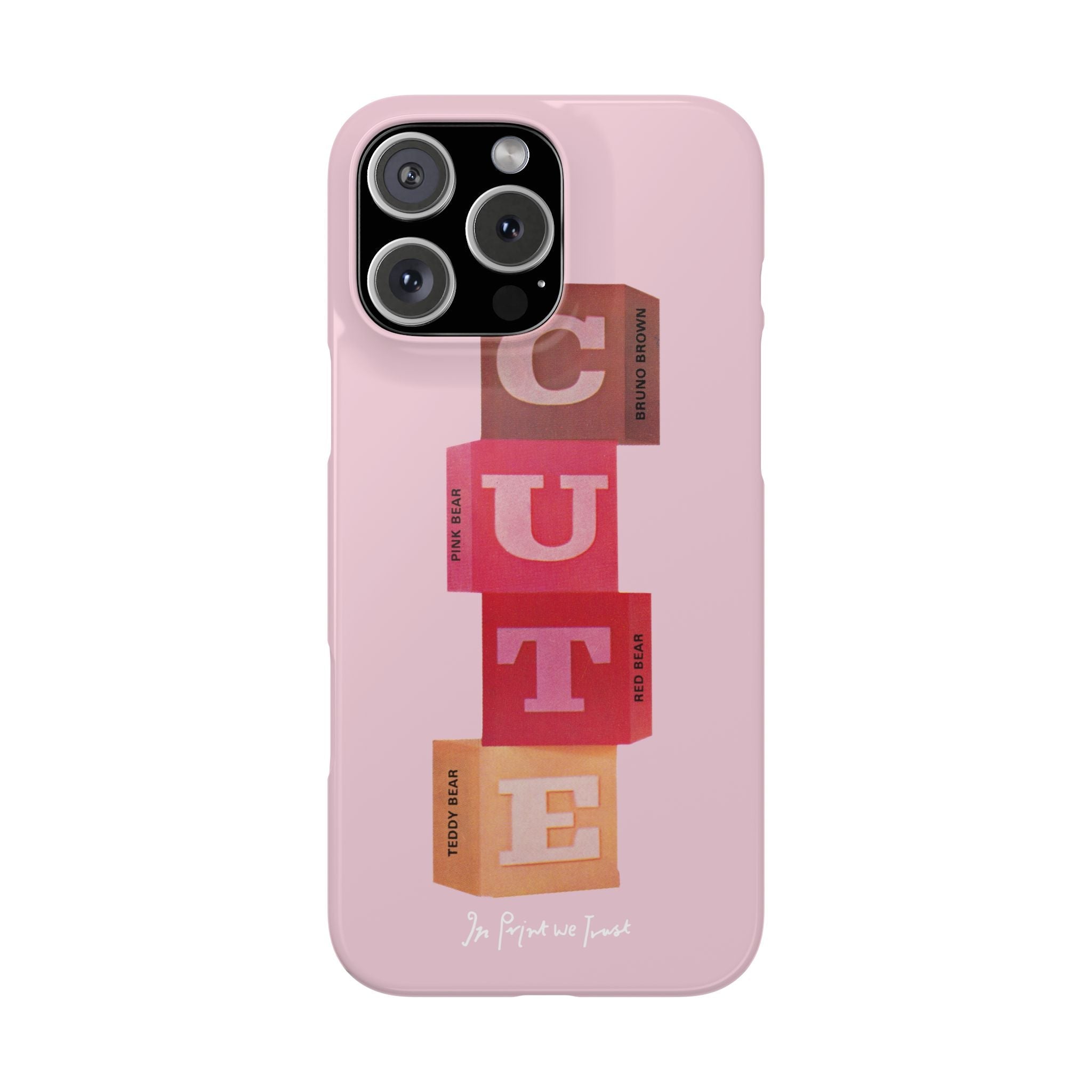 cute iPhone case - In Print We Trust