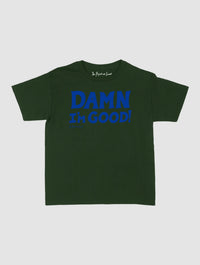 damn i’m good baby tee - In Print We Trust