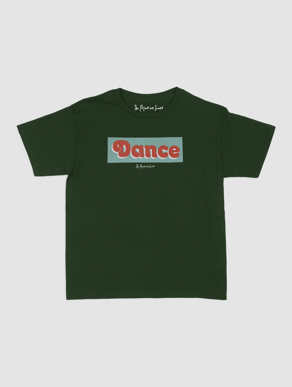 dance baby tee - In Print We Trust
