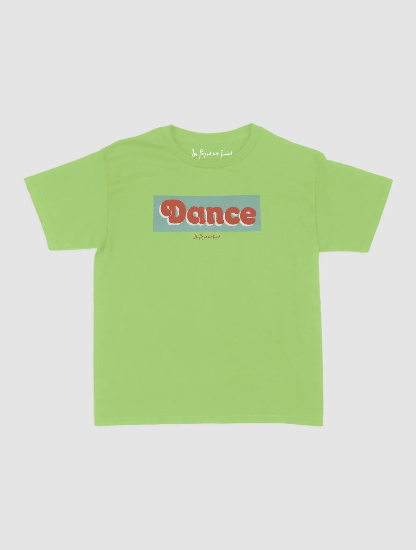 dance baby tee - In Print We Trust