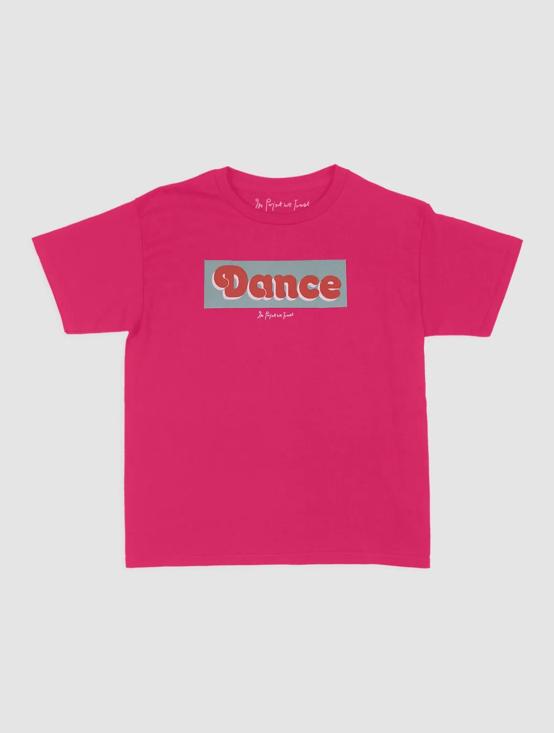 dance baby tee - In Print We Trust