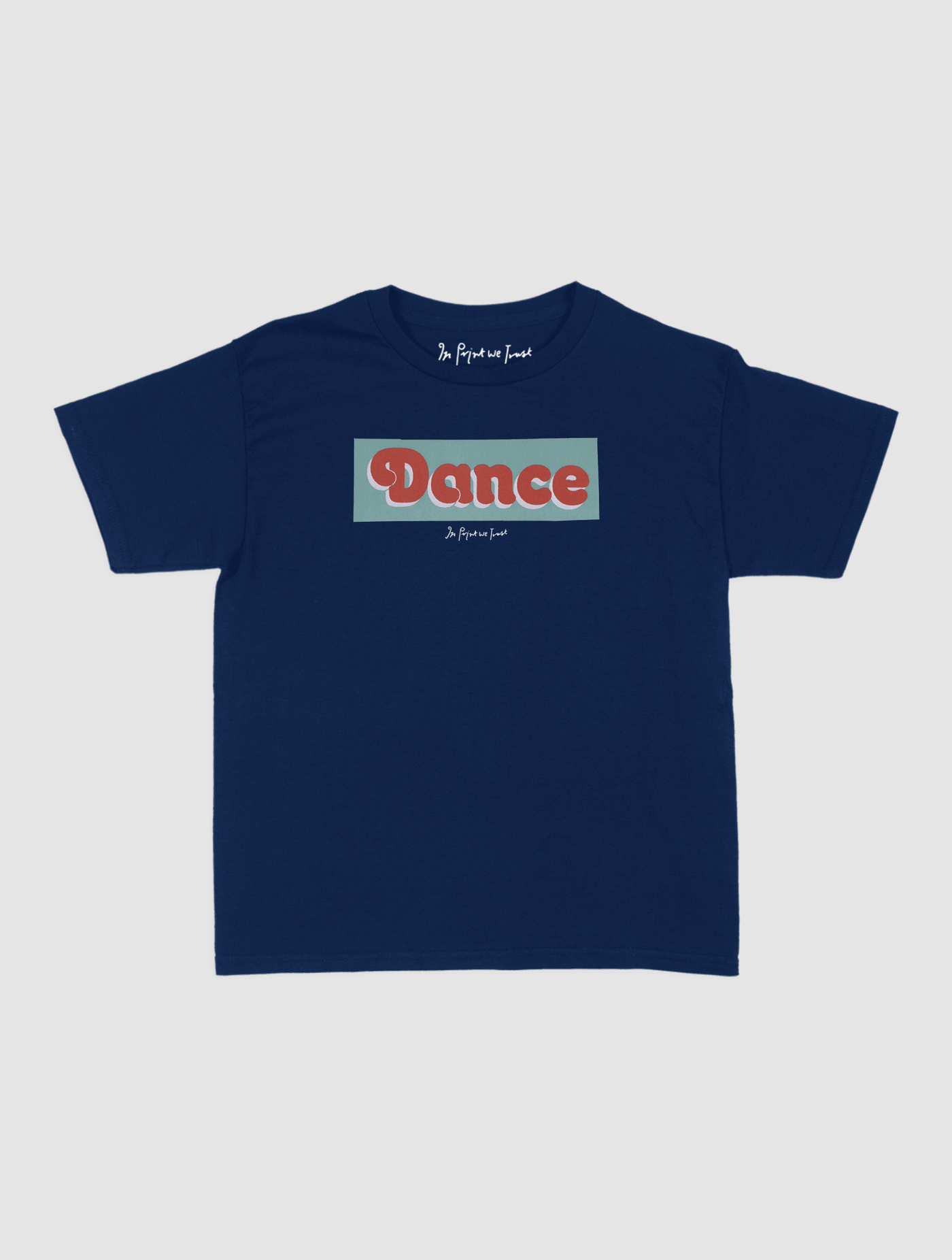 dance baby tee - In Print We Trust