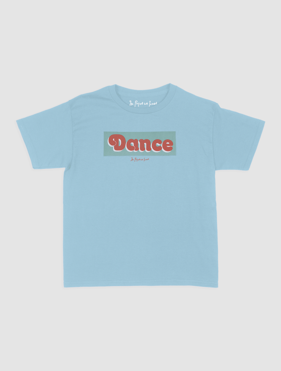 dance baby tee - In Print We Trust