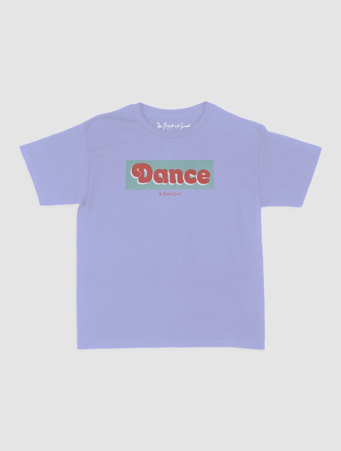 dance baby tee - In Print We Trust