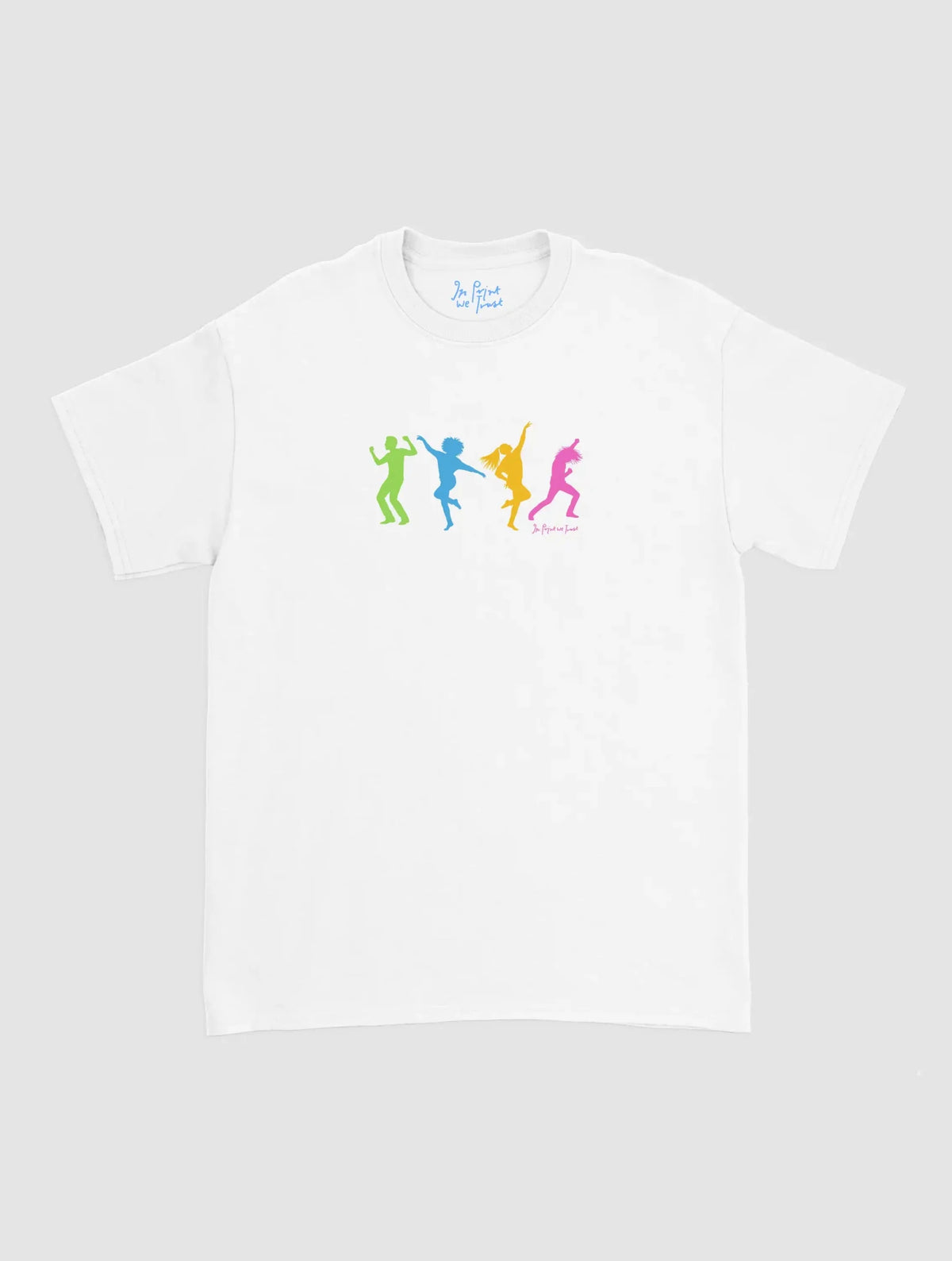 dancers classic tee - In Print We Trust