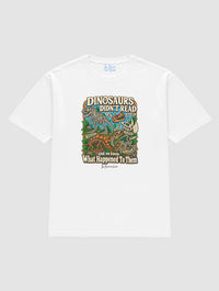 dinosaurs didnt read - In Print We Trust