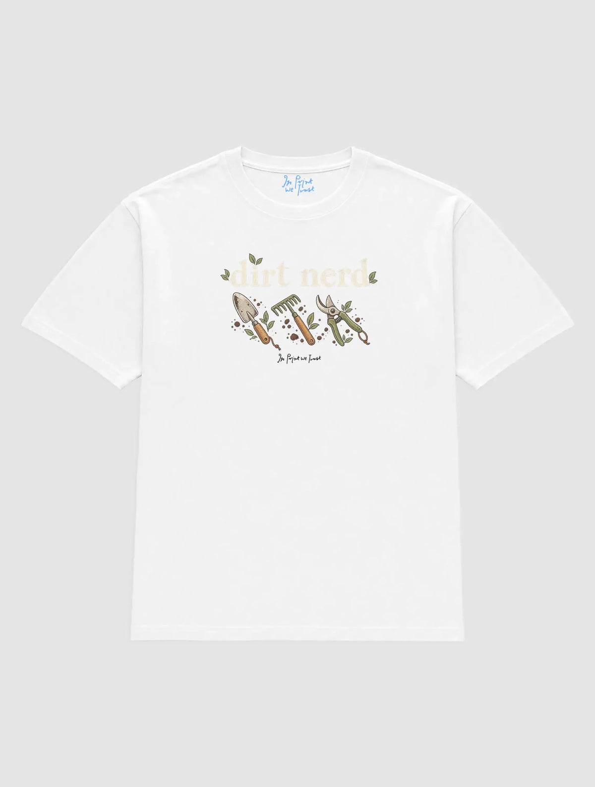 dirt nerd - In Print We Trust