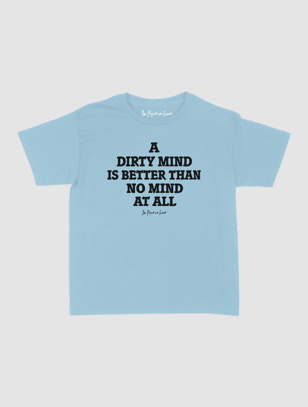 dirty mind baby tee