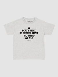 dirty mind baby tee