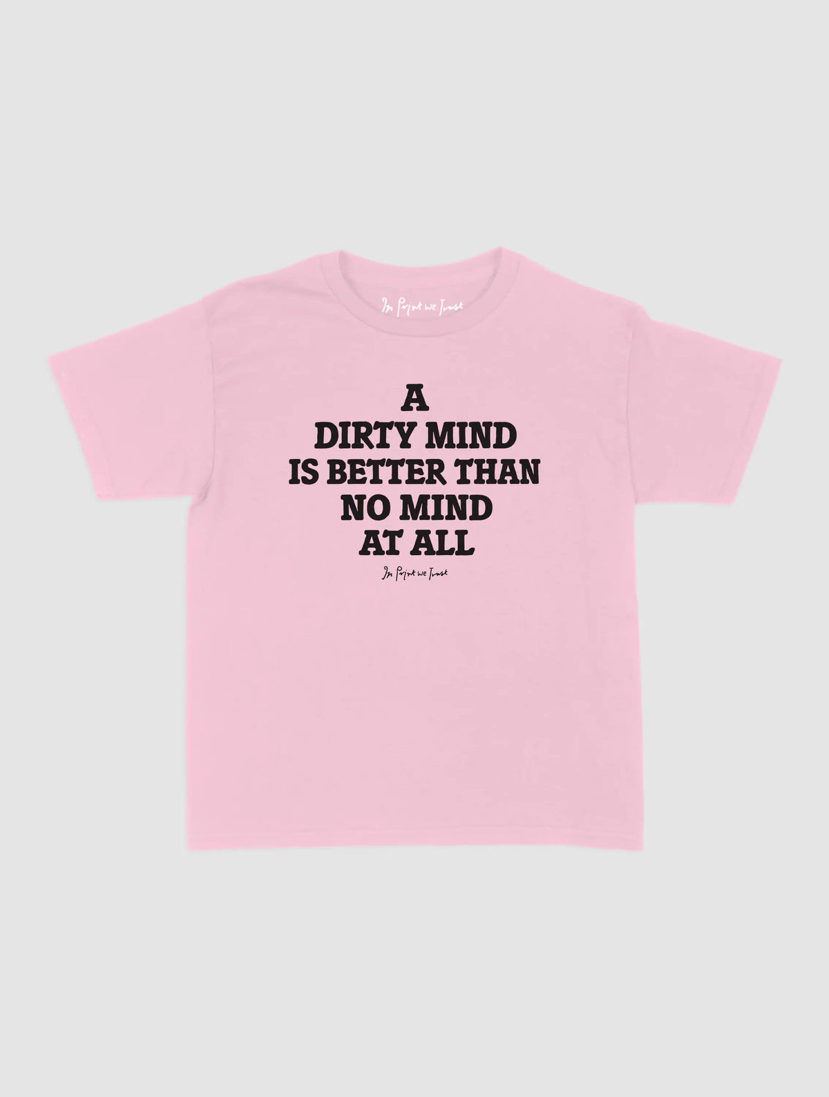 dirty mind baby tee