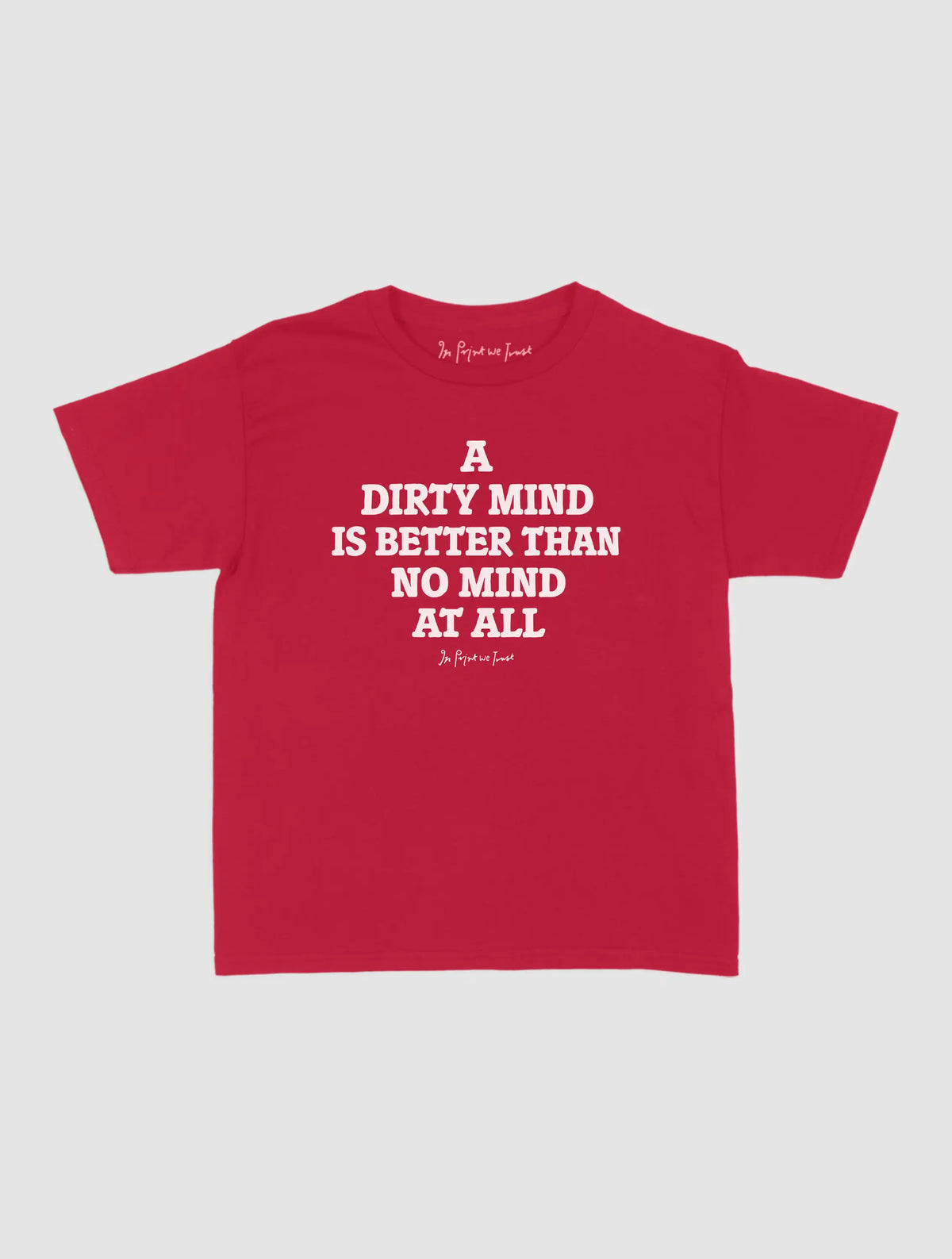 dirty mind baby tee