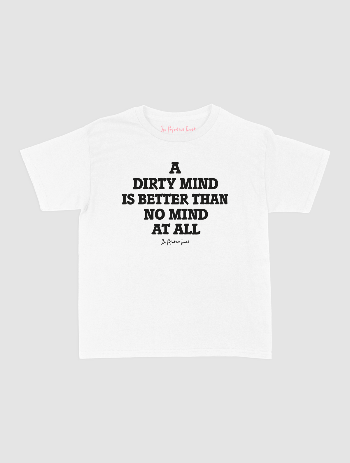 dirty mind baby tee