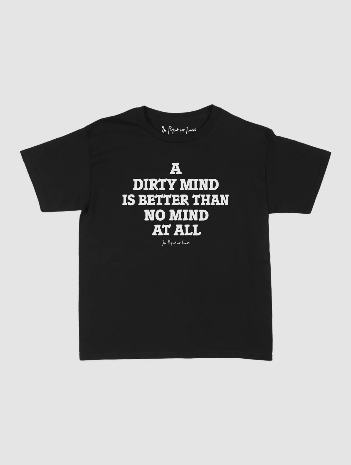 dirty mind baby tee