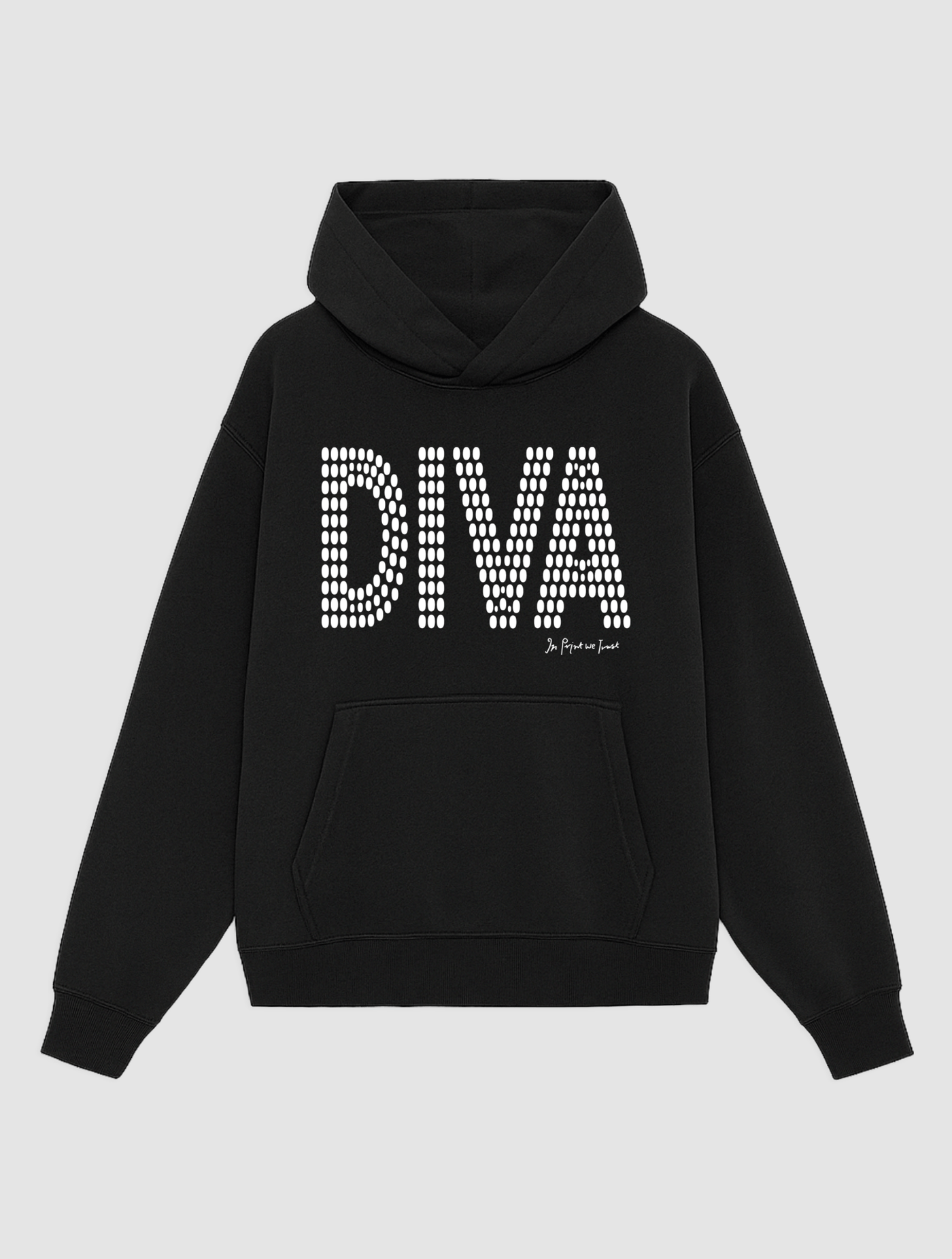 diva black hoodie - In Print We Trust