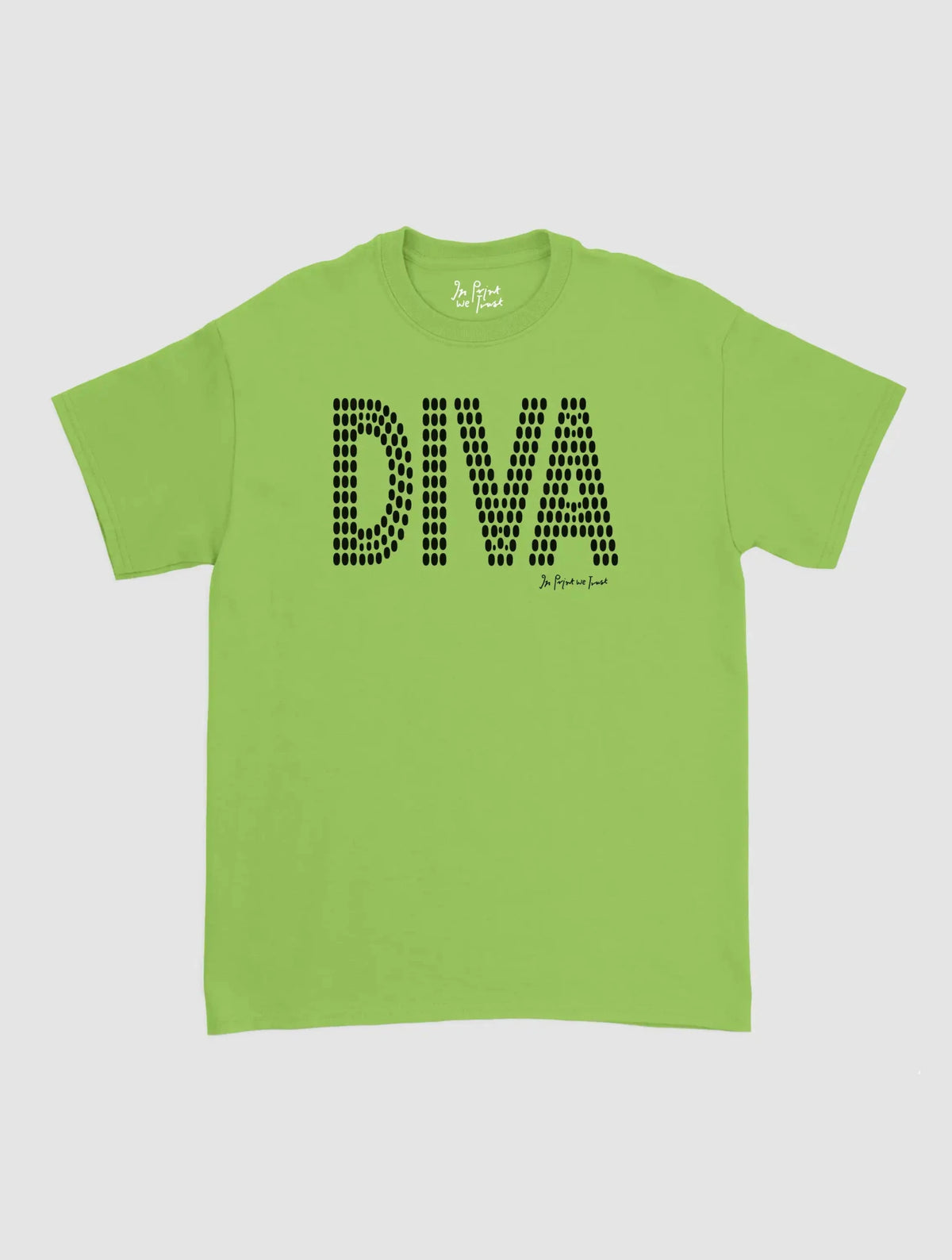 diva classic tee - In Print We Trust