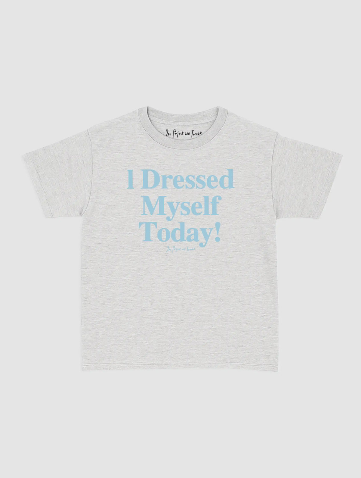 dressed myself baby tee