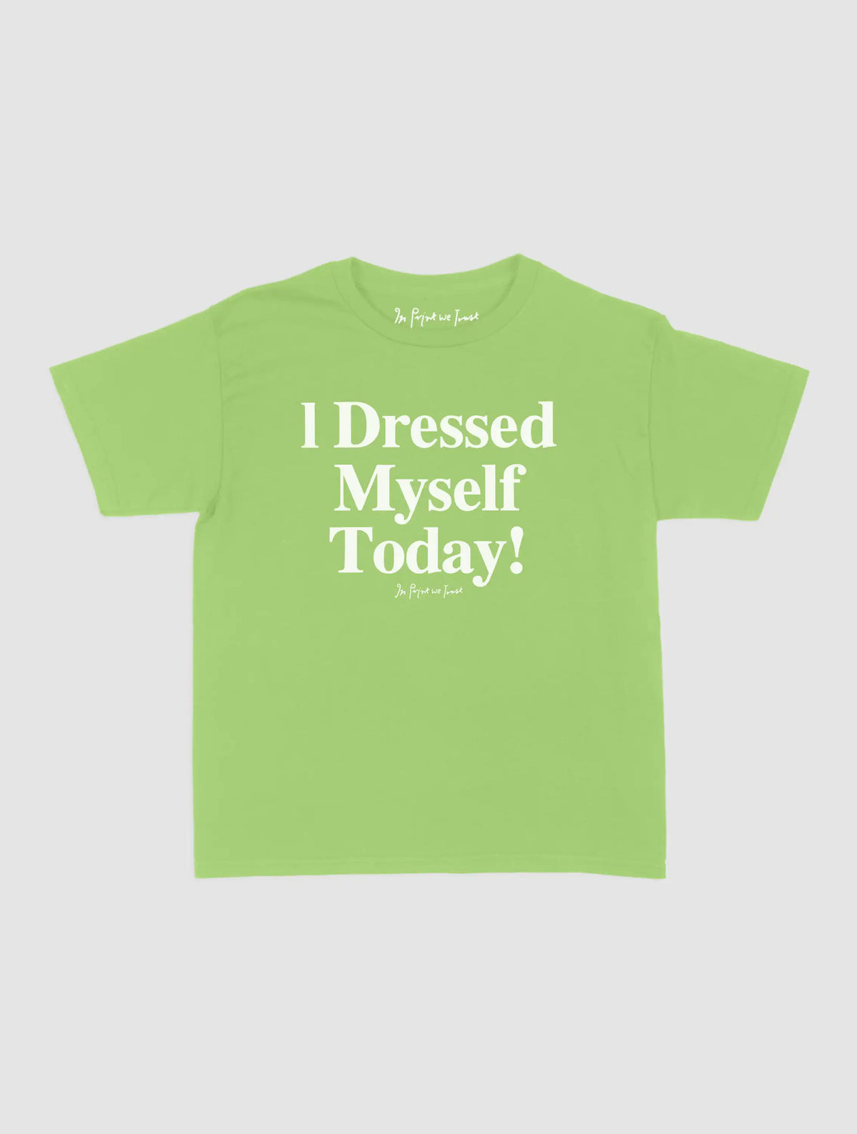 dressed myself baby tee