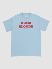 dumb blonde classic tee - In Print We Trust