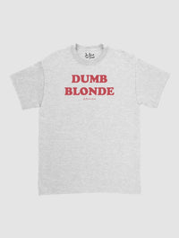 dumb blonde classic tee - In Print We Trust