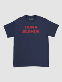 dumb blonde classic tee - In Print We Trust