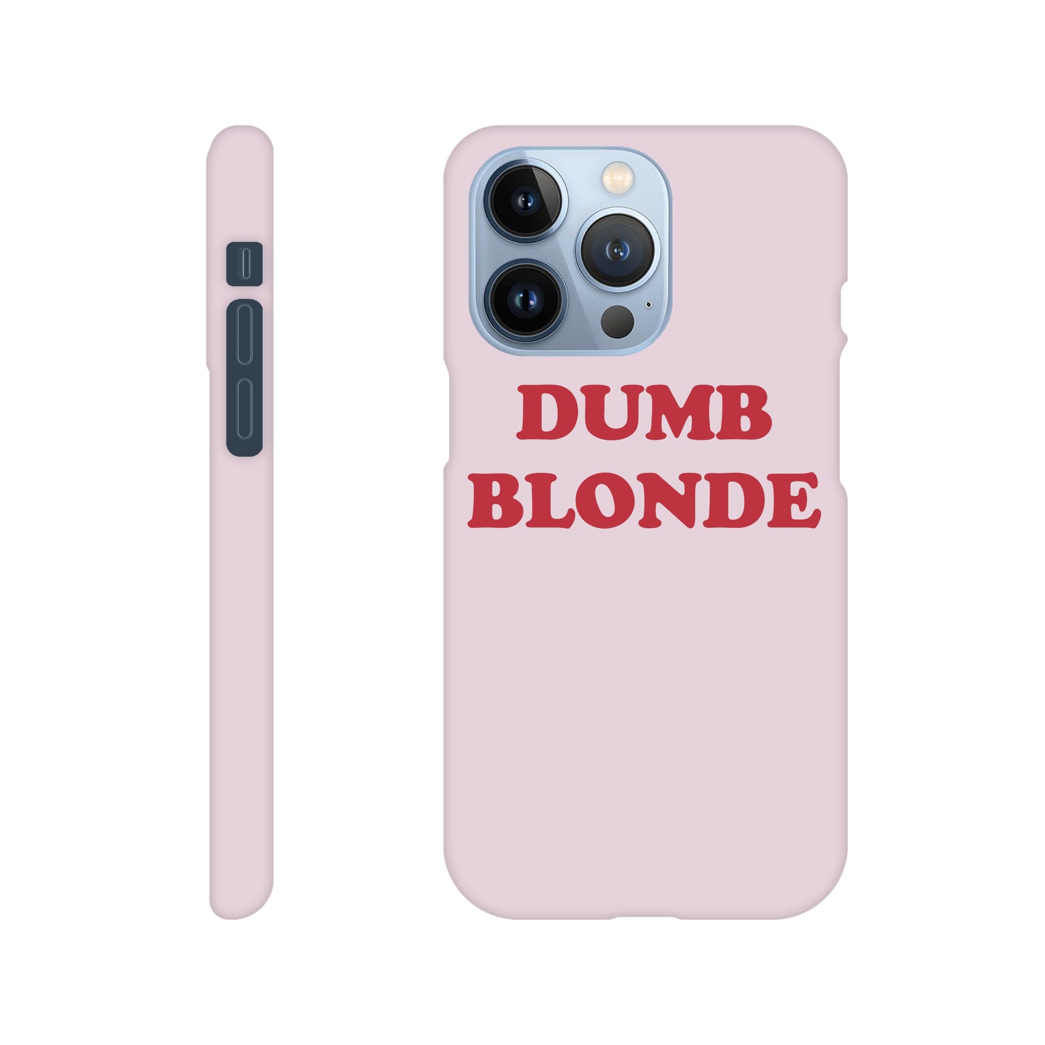 Dumb Blonde phone case