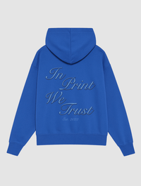 est. 2022 blue hoodie - In Print We Trust