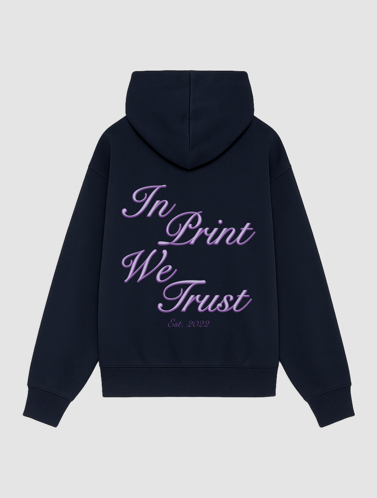 est. 2022 navy hoodie - In Print We Trust