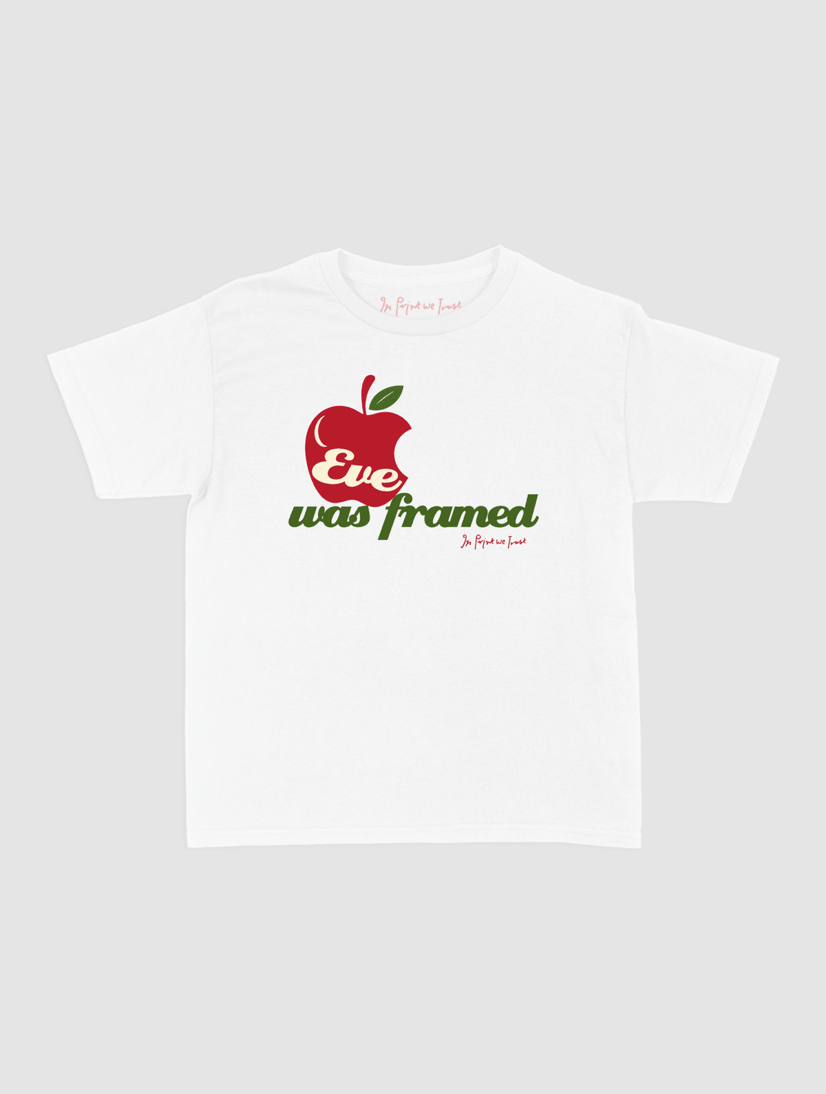eve was framed baby tee - In Print We Trust