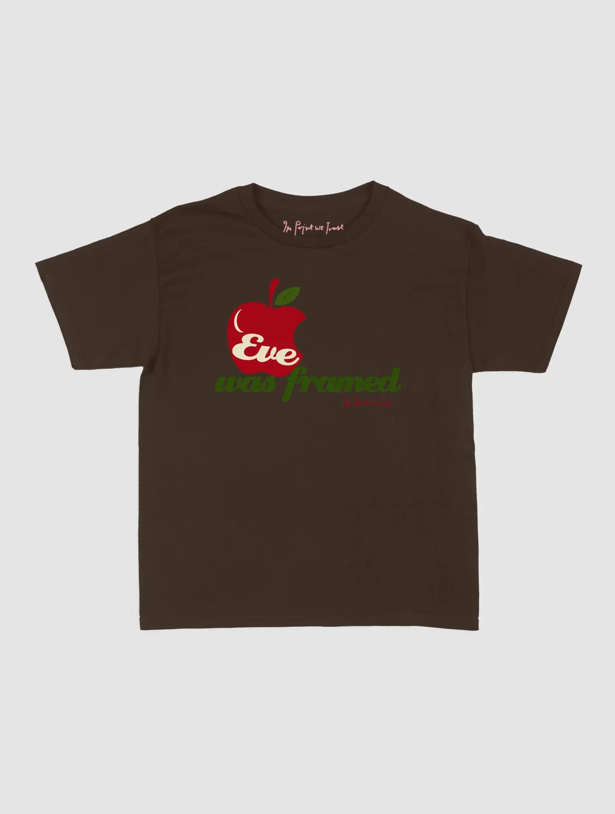 eve was framed baby tee - In Print We Trust