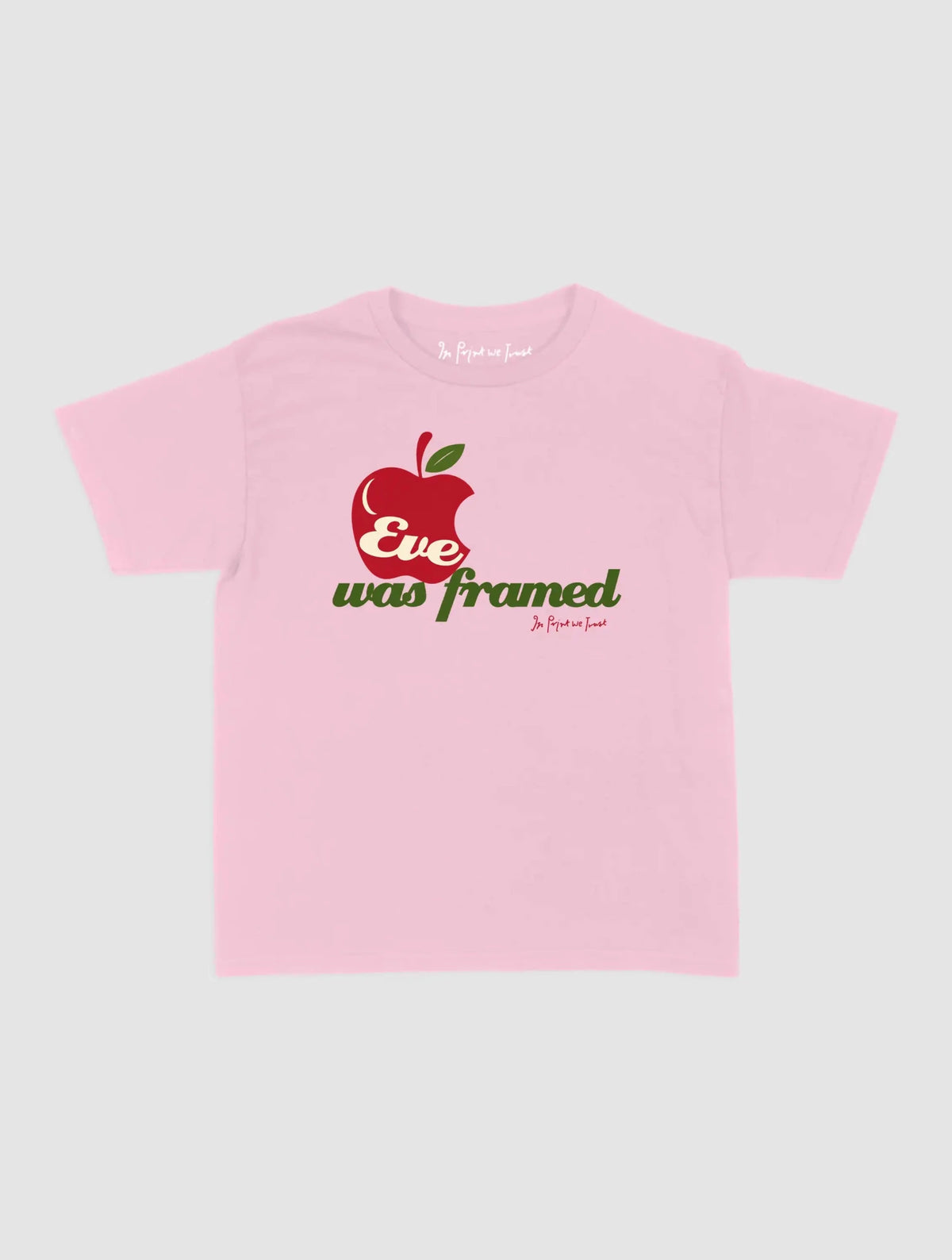 eve was framed baby tee - In Print We Trust