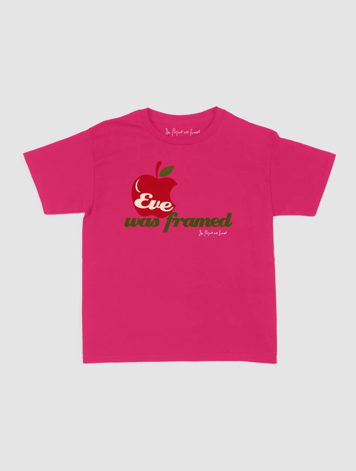 eve was framed baby tee - In Print We Trust