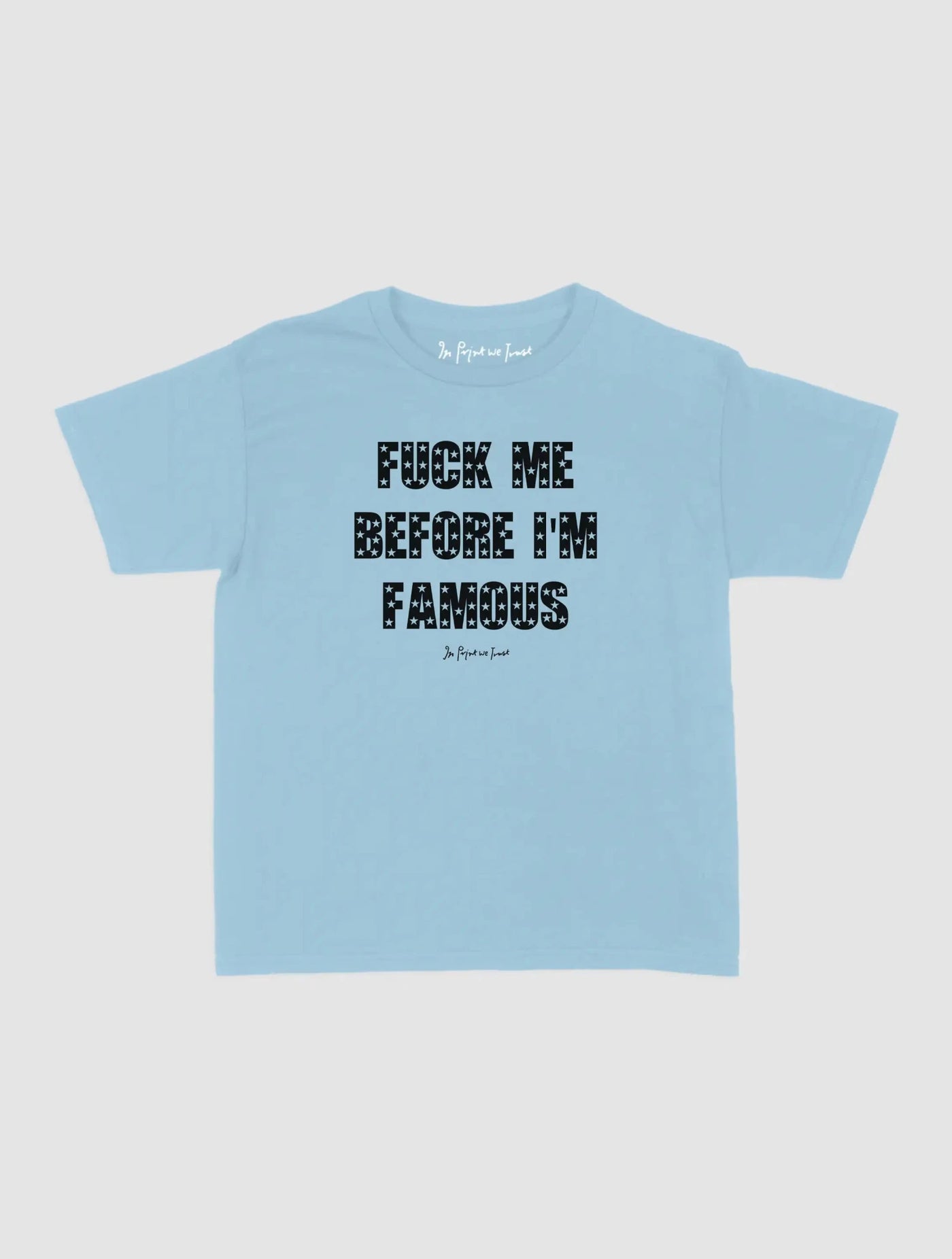 famous baby tee - In Print We Trust