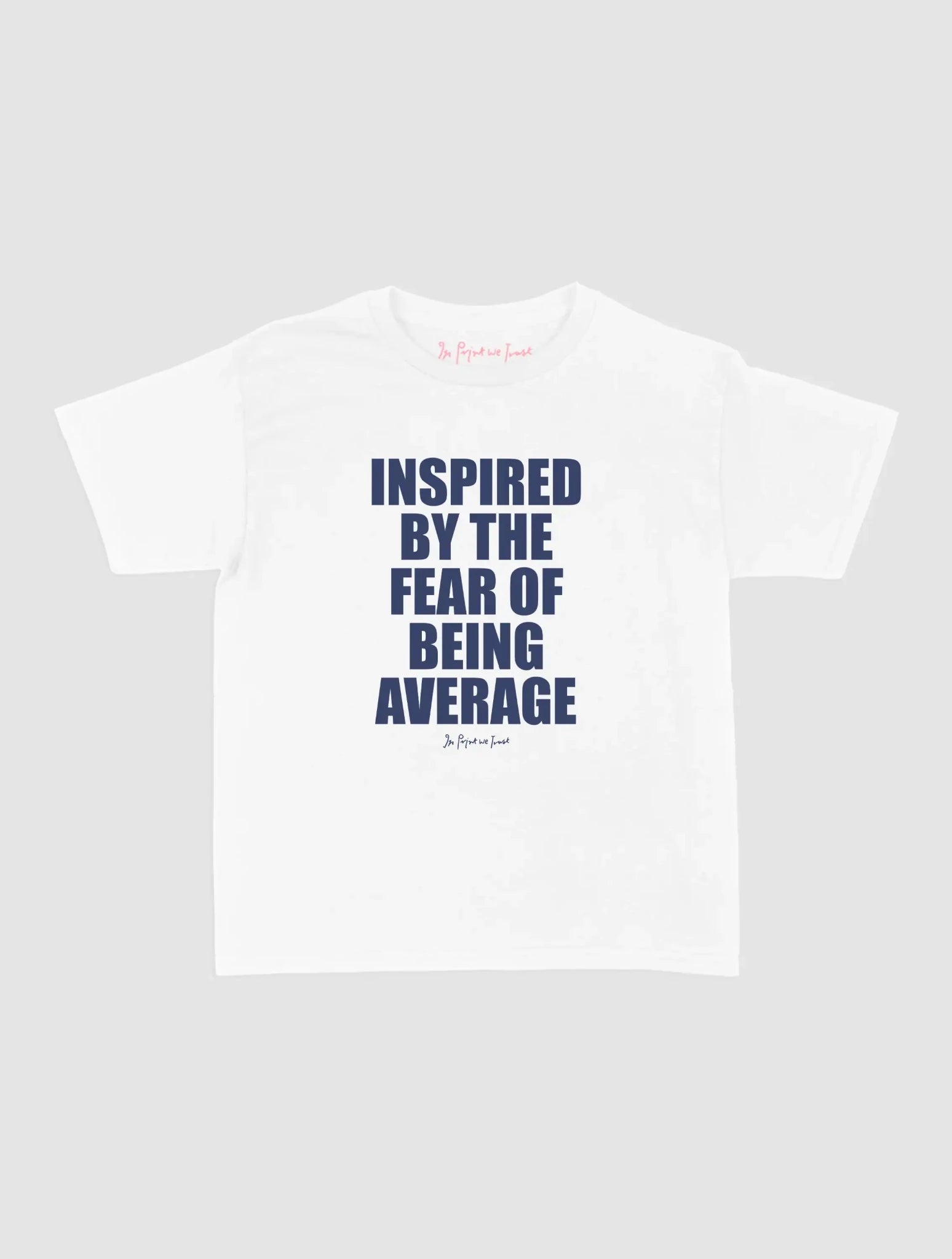 fear baby tee - In Print We Trust