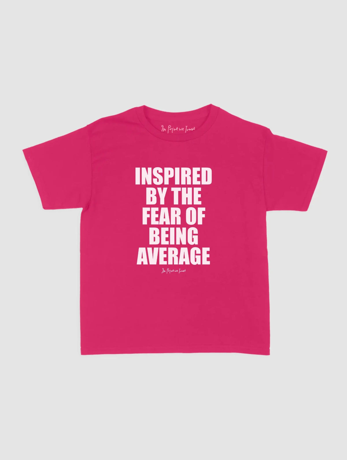 fear baby tee - In Print We Trust