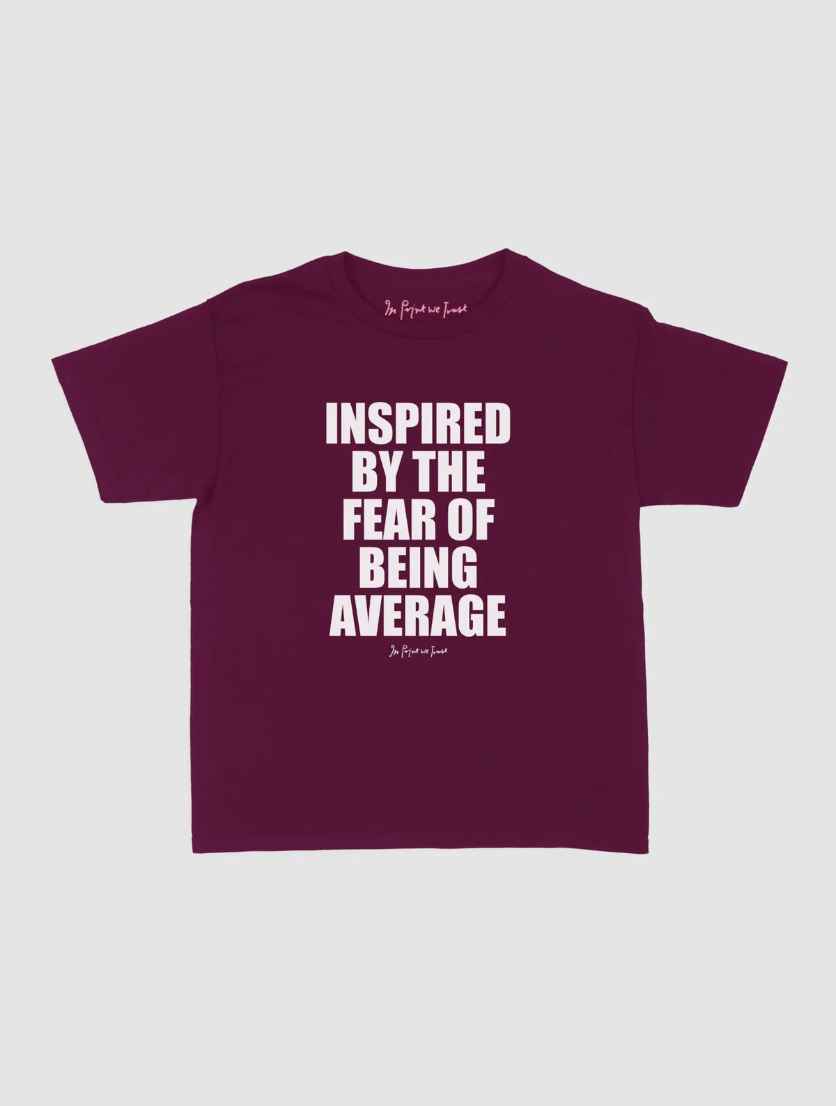 fear baby tee - In Print We Trust