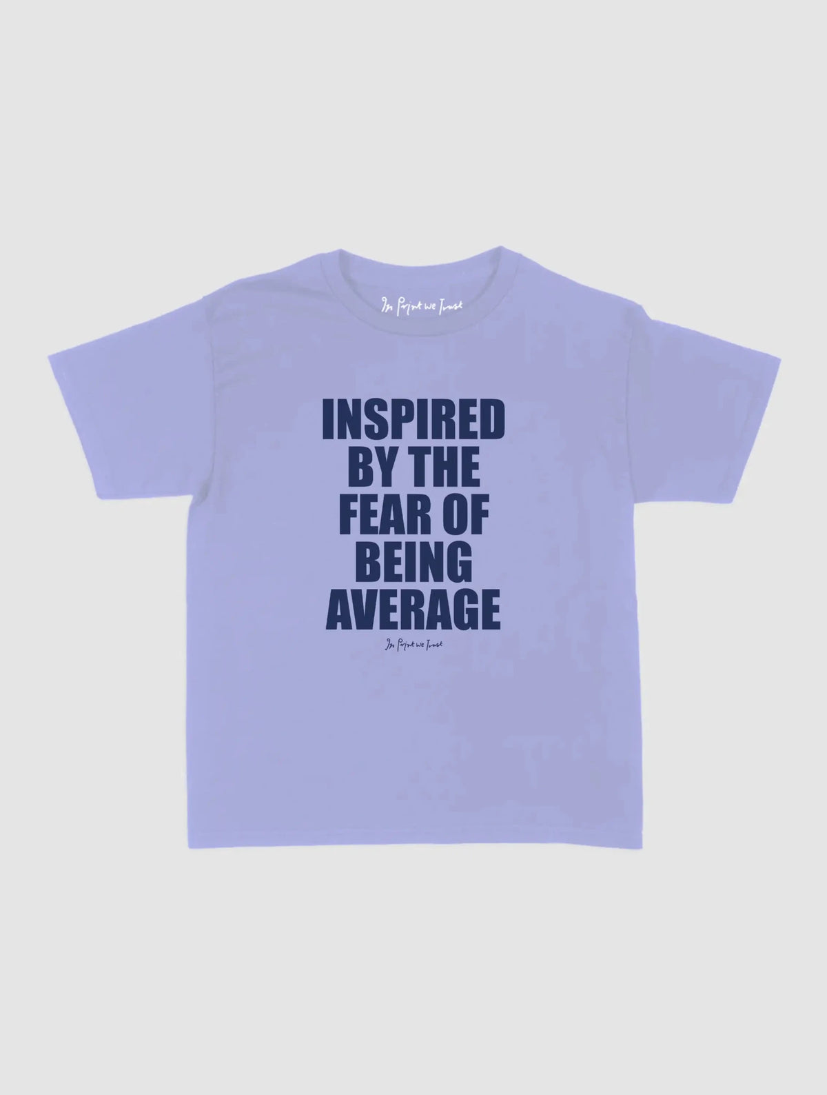 fear baby tee - In Print We Trust