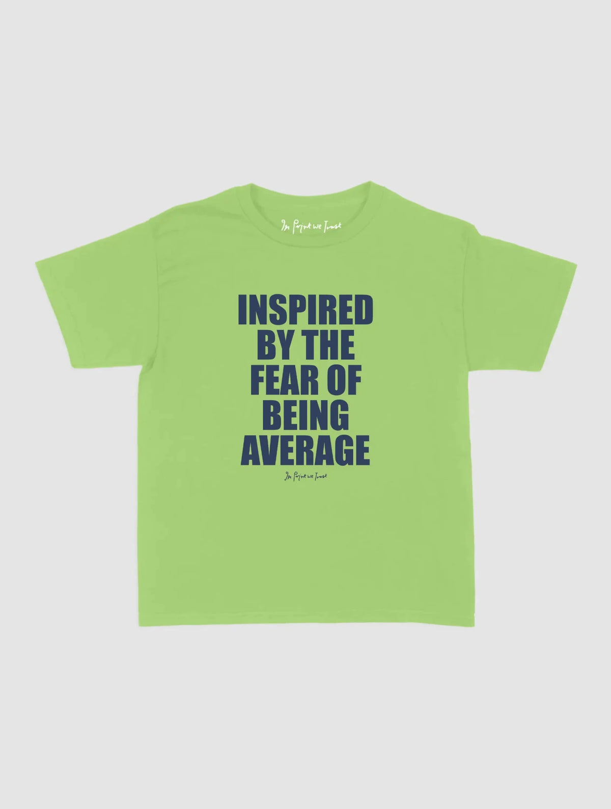 fear baby tee - In Print We Trust
