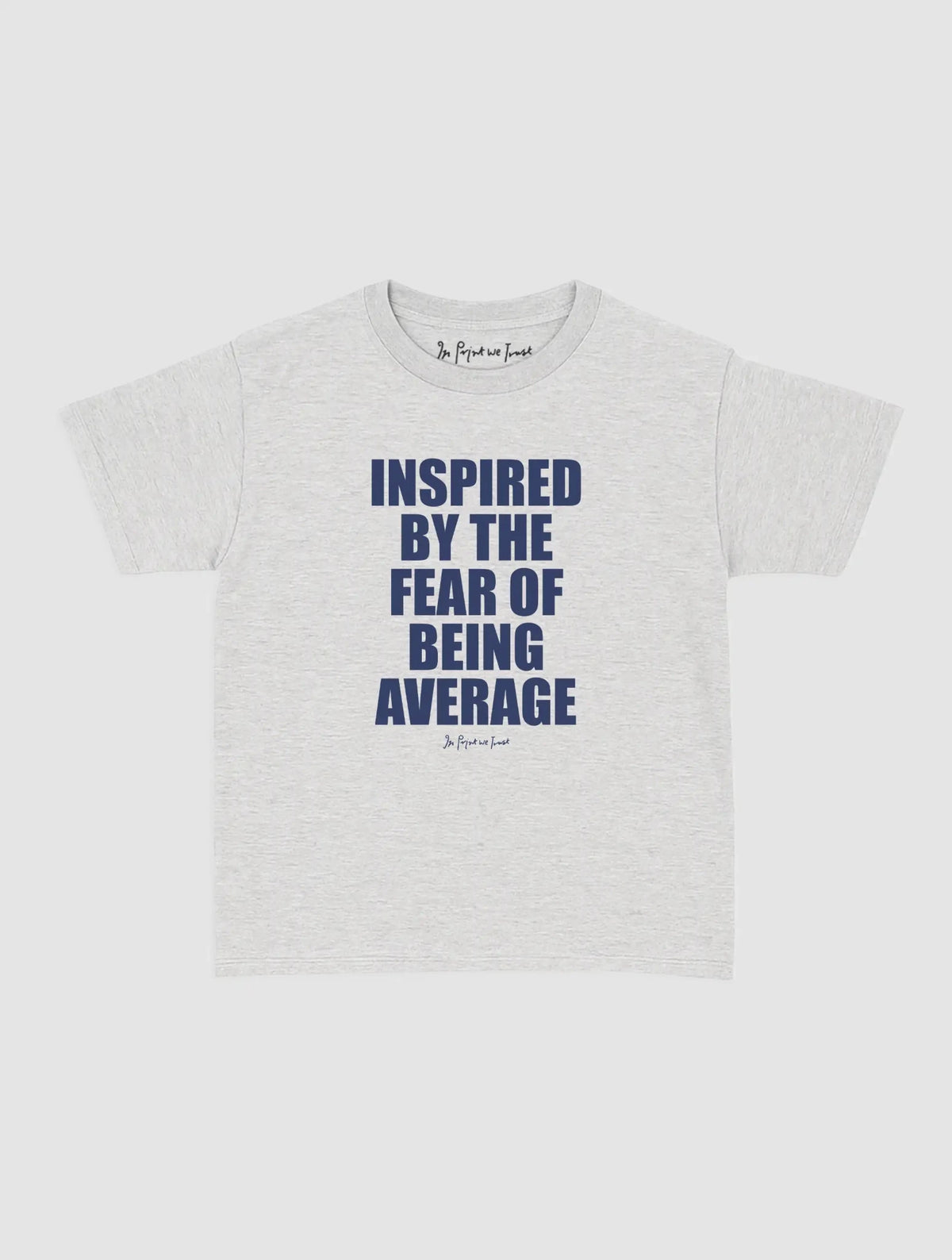 fear baby tee - In Print We Trust