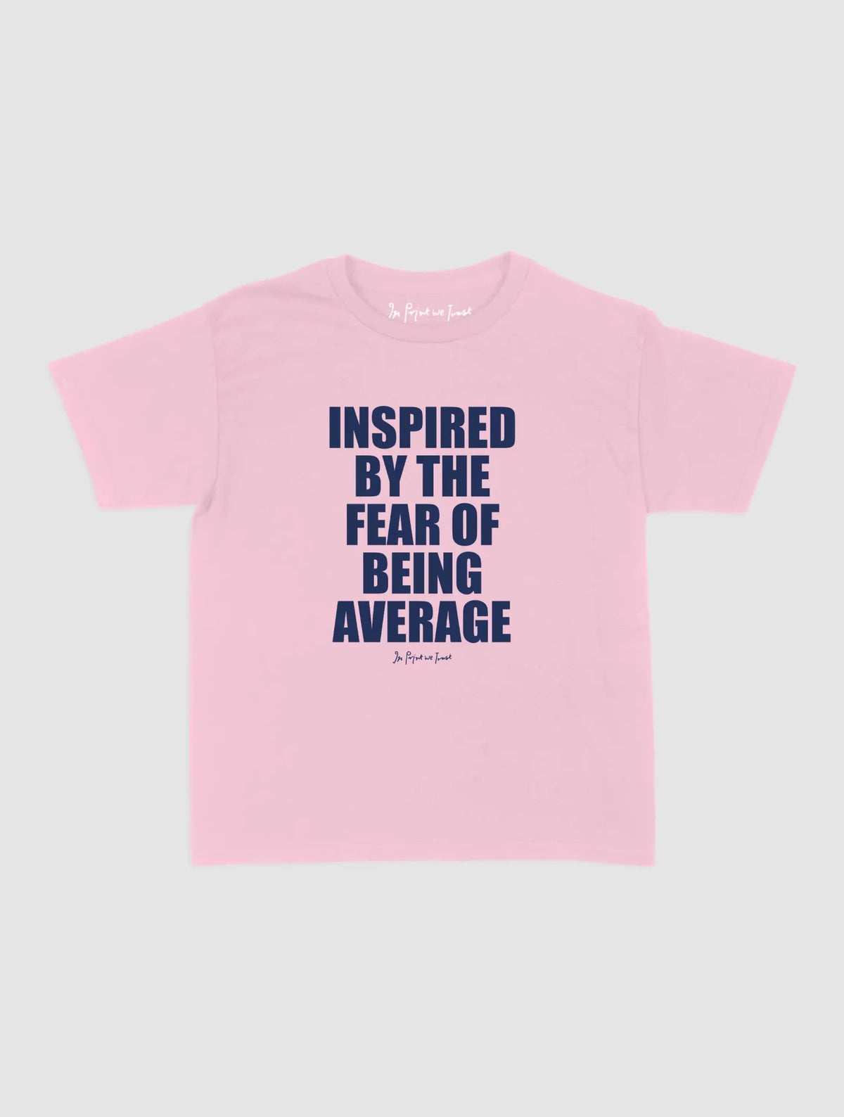 fear baby tee - In Print We Trust